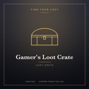 Gamer's Loot Crate
