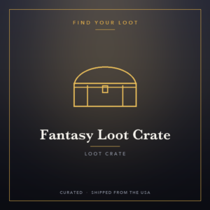 Fantasy Loot Crate